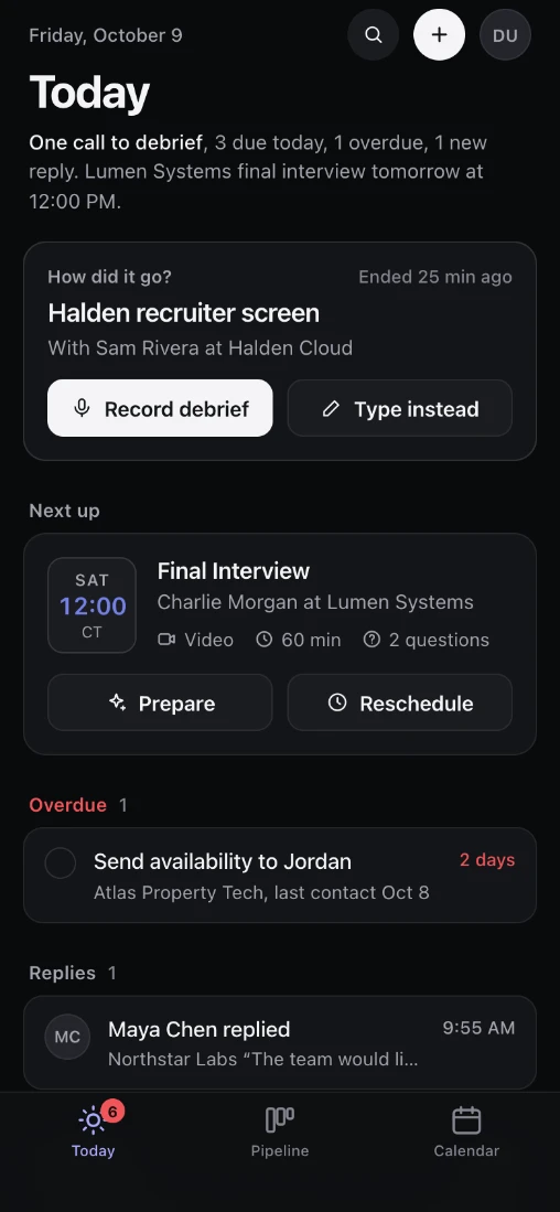 Evallo on a phone: the Today screen with a summary of the day and a card asking how a recruiter screen went, with Record debrief and Type instead