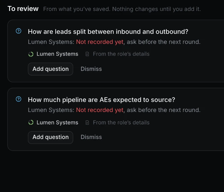 Suggested questions to ask before the next round, each with Add question and Dismiss